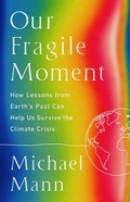 Cover: Our Fragile Moment - PublicAffairs