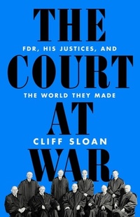 Enlarge image Cover: The Court at War - PublicAffairs,U.S.