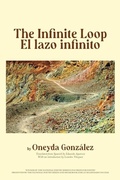 Cover: The Infinite Loop / Lazo Infinito, El - Akashic Books,U.S.