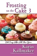 Cover: Frosting on the Cake 3: Still Crazy After All These Years - Bella Books