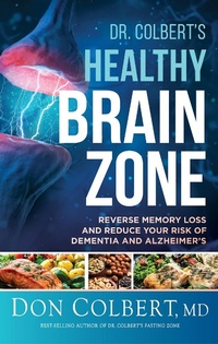 Enlarge image Cover: Dr. Colbert's Healthy Brain Zone - Charisma House