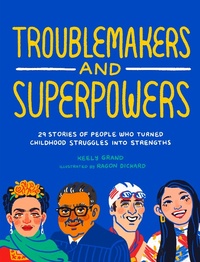 Abbildung von: Troublemakers and Superpowers - Blue Star Press