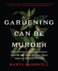 Cover: Gardening Can Be Murder - Timber Press