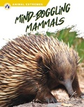Cover: Mind-Boggling Mammals - Apex
