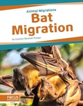 Cover: Bat Migration - Focus Readers
