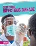 Cover: Detecting Infectious Disease - Focus Readers