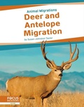 Cover: Deer and Antelope Migration - Focus Readers