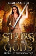 Cover: Stairs of the Gods (The Fallen Elves, #2) - The Fallen Elves