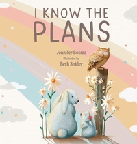Enlarge image Cover: I Know the Plans - Ambassador International