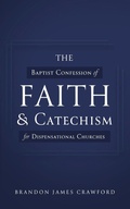 Cover: The Baptist Confession of Faith and Catechism for Dispensational Churches - Ambassador International