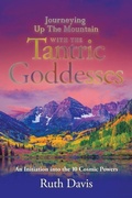 Cover: Journeying up the Mountain with the Tantric Goddesses - iUniverse