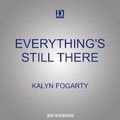 Cover: Everything's Still There - Dreamscape Media