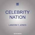 Cover: Celebrity Nation - Beacon Press