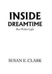 Enlarge image Cover: Inside Dreamtime - Xlibris Us