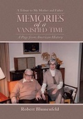 Cover: Memories of a Vanished Time - Xlibris Us