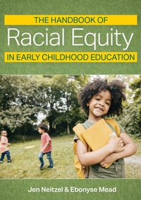 Enlarge image Cover: The Handbook of Racial Equity in Early Childhood Education - Brookes Publishing Co
