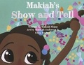 Cover: Makiah's Show and Tell - Bookbaby