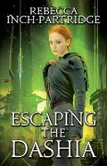 Cover: Escaping the Dashia - BLACK ROSE WRITING