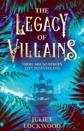 Cover: The Legacy of Villains - Juliet Lockwood