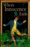 Cover: Where Innocence Ends - Distributed By Ingram Spark