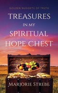 Cover: Treasures in My Spiritual Hope Chest - Marjorie Strebe