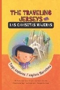 Cover: The Traveling Jerseys/ Las Camisetas Viajeras - Amalfi Press