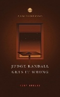 Cover: Judge Randall Gets It Wrong - R. R. Bowker