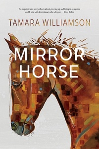 Abbildung von: Mirror Horse - Douglas & McIntyre