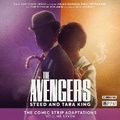 Cover: The Avengers: The Comic Strip Adaptations Volume 7 - Steed and Tara King - Big Finish Productions Ltd