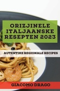 Cover: Orizjinele Italjaanske resepten 2023 - Giacomo Drago