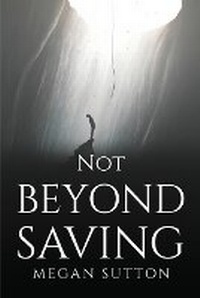 Enlarge image Cover: Not Beyond Saving - GHOSTWRITY