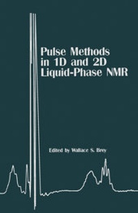 Abbildung von: Pulse Methods in 1d & 2D Liquid-Phase NMR - Academic Press
