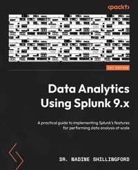 Abbildung von: Data Analytics Using Splunk 9.x - De Gruyter