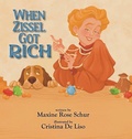 Cover: When Zissel Got Rich - Lawley Publishing