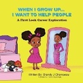 Cover: When I Grow Up... I Want to Help People - Exploring Expression LLC
