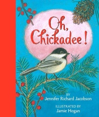 Enlarge image Cover: Oh, Chickadee! - McSea Books
