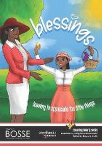 Enlarge image Cover: Blessings! Learning to Appreciate the Little Things - Moore Marketing & Communications