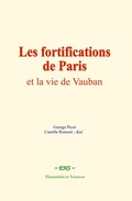 Cover: Les fortifications de Paris et la vie de Vauban - EHS