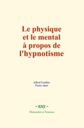Cover: Le physique et le mental &agrave; propos de l'hypnotisme - EHS