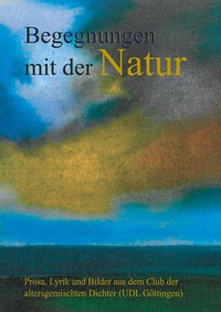 Abbildung von: Begegnungen mit der Natur - Books on Demand