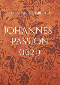 Abbildung von: Johannes-Passion (1621) - Books on Demand