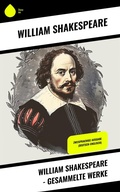 Cover: William Shakespeare - Gesammelte Werke - Sharp Ink