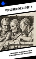 Cover: Staatstheorie: Klassiker von Platon, Cicero, Machiavelli und Thomas Morus - Sharp Ink