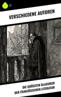 Cover: Die gr&ouml;&szlig;ten Klassiker der franz&ouml;sischen Literatur - Sharp Ink