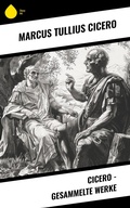Cover: Cicero - Gesammelte Werke - Sharp Ink