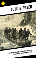 Cover: Die &Ouml;sterreichisch-Ungarische Nordpol-Expedition in den Jahren 1872-1874 - Sharp Ink