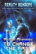 Cover: To Change the Past (Reality Benders Book #10) - Magic Dome Books