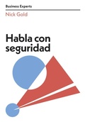 Cover: Habla Con Seguridad (Speaking with Confidence Business Experts Spanish Edition) - Reverte Management International