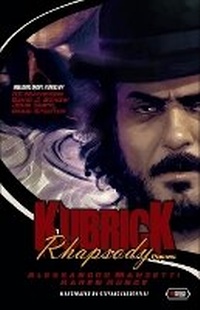 Enlarge image Cover: Kubrick Rhapsody - Independent Legions Publishing
