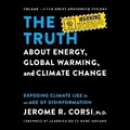 Cover: The Truth about Energy, Global Warming, and Climate Change - Kalorama